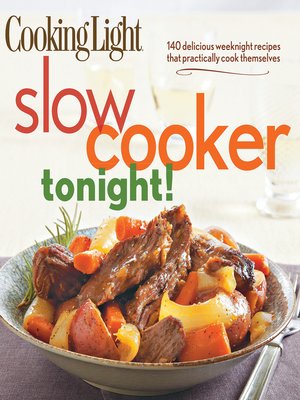 cover image of Cooking Light Slow-Cooker Tonight!